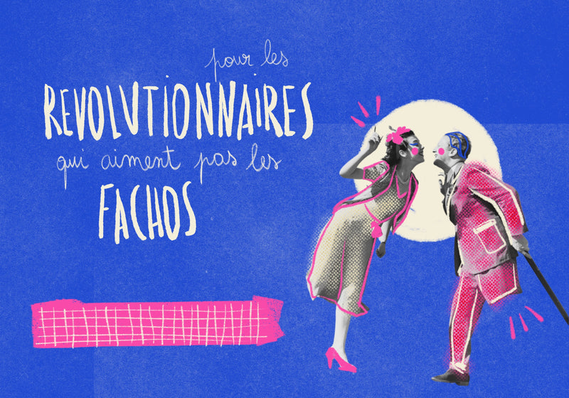 Pour les révolutionnaires qui aiment pas les fachos
