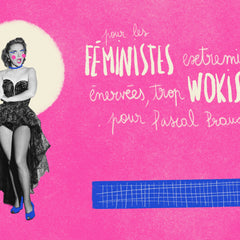 Collection image for: Pour les féministes extrémistes énervées trop wokistes pour Pascal Praud