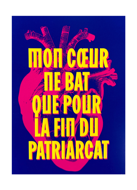 Mon coeur ne bat que pour la fin du patriarcat