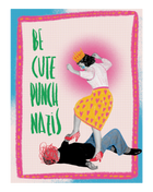 Be cute Punch nazis