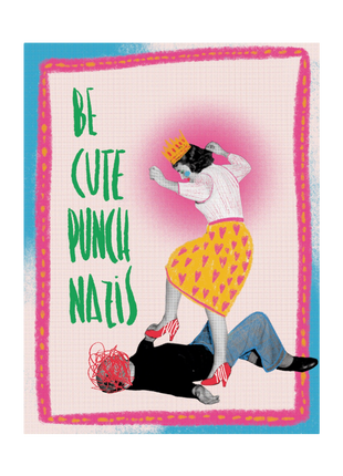 Be cute Punch nazis