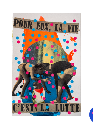 Collage original n°4 — La vie, c'est la lutte, Pièce unique 13,5 × 21 cm