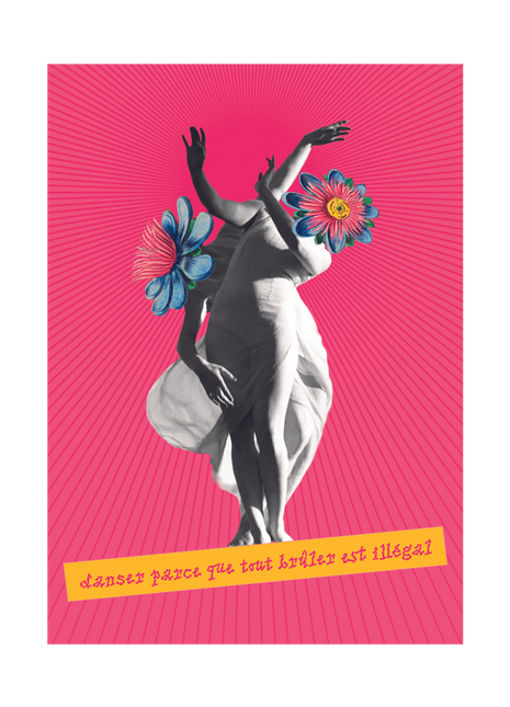 Danser parce que tout brûler est illégal Affiche et Carte Postale A6