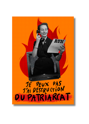 I can't I have destruction of the patriarchy