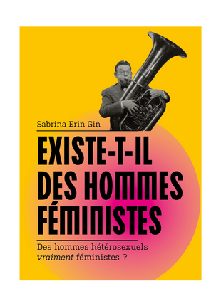 Existe-t-il des hommes féministes ? Mini édition