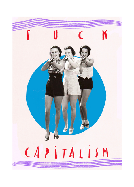 Fuck Capitalism