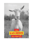 Vrai gauchiste pas comme le PS — Cartes postales & affiches