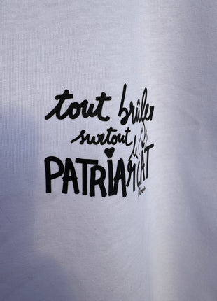 T-shirt à manche courte Tout brûler surtout le patriarcat - Blanc - 100% Made In France (Copie)