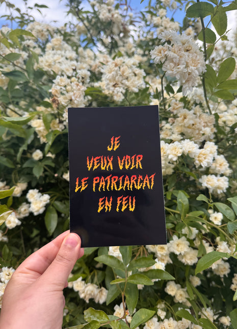 Je veux voir le patriarcat en feu
