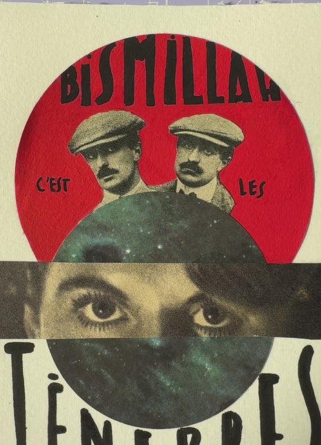 Collage original n°7 — Bismillah c'est les ténèbres, Pièce unique 10 × 14 cm